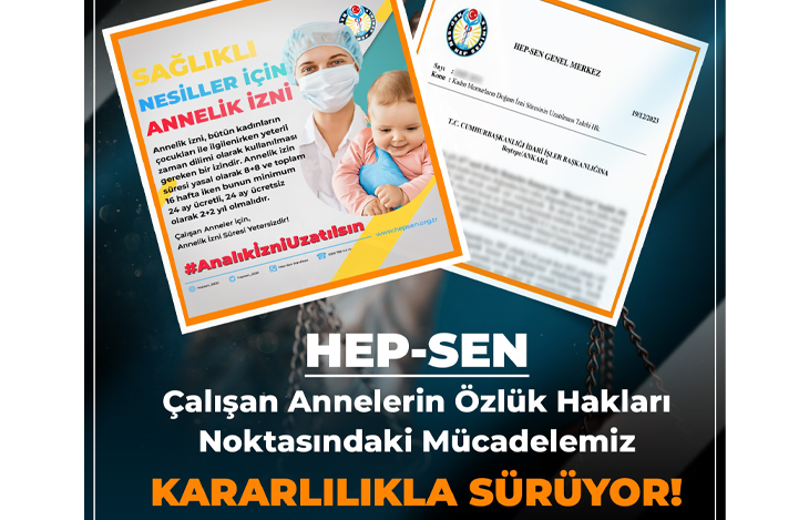 Çalışan Annelerin Özlük Hakları Noktasında Mücadelemiz Kararlılıkla Sürüyor 